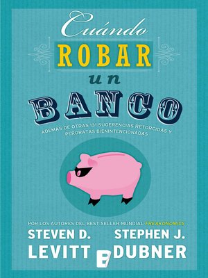 cover image of Cuándo robar un banco